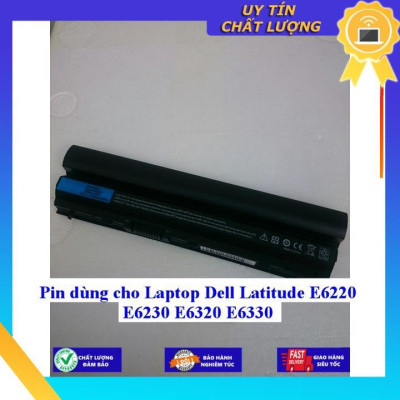 Pin dùng cho Laptop Dell Latitude E6220 E6230 E6320 E6330 - Hàng Nhập Khẩu  MIBAT811