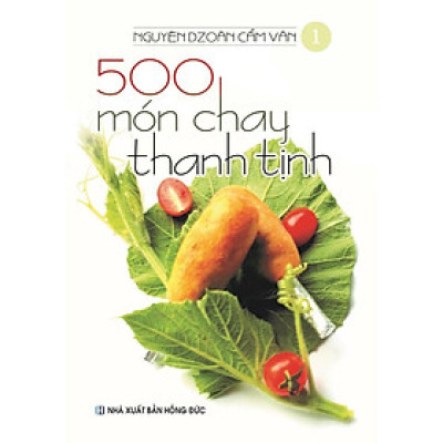 Sách - 500 Món Chay Thanh Tịnh - Tập 10 - Việt Thư