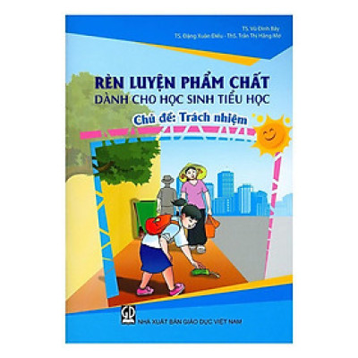 Sách - Rèn Luyện Phẩm Chất Dành Cho Học Sinh Tiểu Học - Chủ Đề Trách Nhiệm - Tân Việt Books