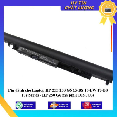 Pin dùng cho Laptop HP 255 250 G6 15-BS 15-BW 17-BS 17z Series - HP 250 G6 mã pin JC03 JC04 - Hàng Nhập Khẩu  MIBAT591