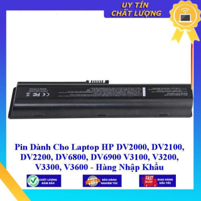 Pin dùng cho Laptop HP DV2000 DV2100 DV2200 DV6800 DV6900 V3100 V3200 V3300 V3600 - Hàng Nhập Khẩu MIBAT233