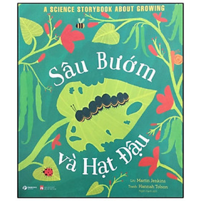 Câu chuyện Khoa học - Sâu Bướm và Hạt Đậu - A Science Storybook About Growing