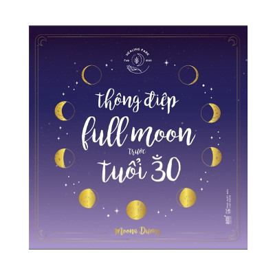 Thông Điệp Full Moon Trước Tuổi 30 (Moona Dương)  - Bản Quyền