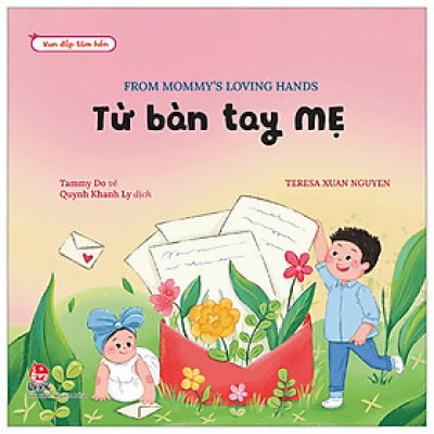 Vun Đắp Tâm Hồn - Từ Bàn Tay Mẹ - From Mommy