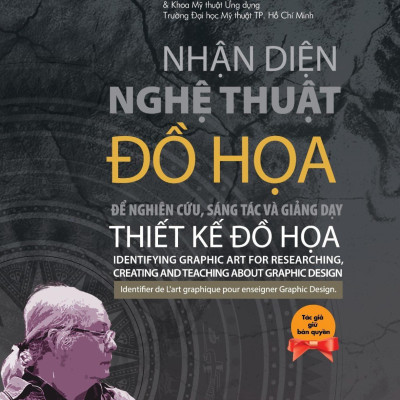 Nhận Diện Nghệ Thuật Đồ Họa Để Nghiên Cứu, Sáng Tác Và Giảng Dạy Thiết Kế Đồ Họa - Bìa Cứng