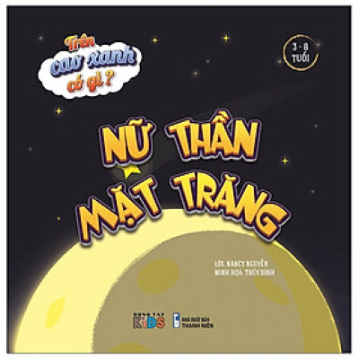 Trên cao xanh có gì? - Nữ thần Mặt Trăng