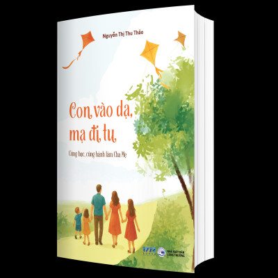 Con vào dạ, mạ đi tu – Cùng học, cùng hành làm Cha Mẹ