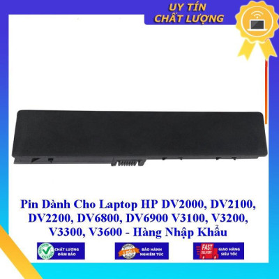 Pin dùng cho Laptop HP DV2000 DV2100 DV2200 DV6800 DV6900 V3100 V3200 V3300 V3600 - Hàng Nhập Khẩu MIBAT233