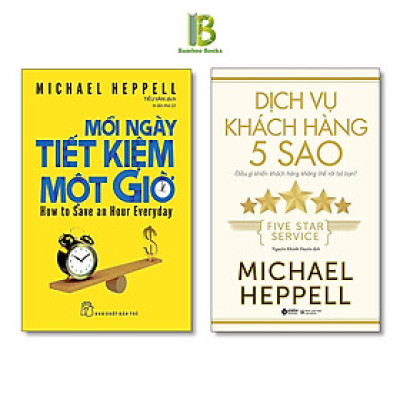 Combo 2 Tác Phẩm Của Michael Heppell: Mỗi Ngày Tiết Kiệm Một Giờ + Dịch Vụ Khách Hàng 5 Sao - Tặng Kèm Bookmark Bamboo Books