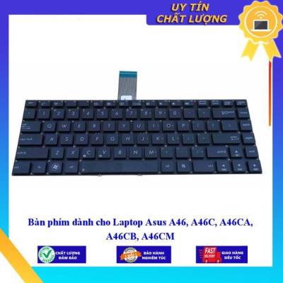 Bàn phím dùng cho Laptop Asus A46 A46C A46CA A46CB A46CM  - Hàng Nhập Khẩu New Seal