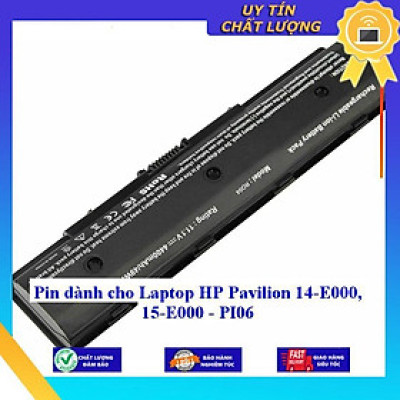 Pin dùng cho Laptop HP Pavilion 14-E000 15-E000 - PI06 - Hàng Nhập Khẩu  MIBAT711