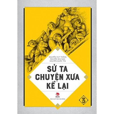 Sách - Sử ta - Chuyện xưa kể lại - Tập 3 - Nxb Kim Đồng