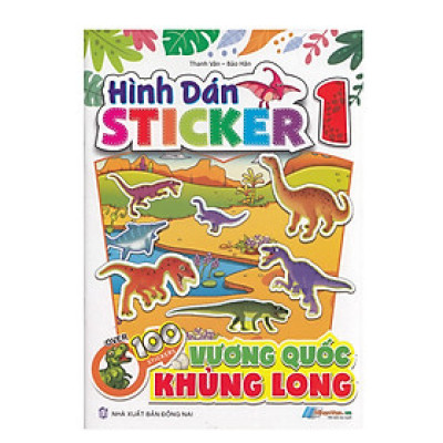 Hình Dán Stickers - 100 Stickers Vương Quốc Khủng Long - Tập 1