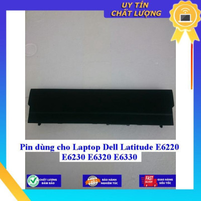 Pin dùng cho Laptop Dell Latitude E6220 E6230 E6320 E6330 - Hàng Nhập Khẩu  MIBAT811