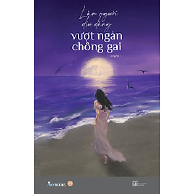 Người Dịu Dàng Vượt Ngàn Chông Gai