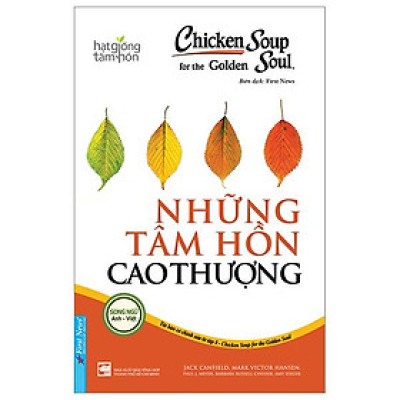 Chicken Soup For The Soul 8 - Những Tâm Hồn Cao Thượng (Tái Bản 2024)