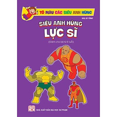 Tô Màu Các Siêu Anh Hùng - Siêu Anh Hùng Lực Sĩ