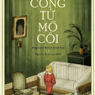 CÔNG TỬ MỒ CÔI - Frances Hodgson Burnett - Nguyễn Bích Lan dịch - (bià mềm)