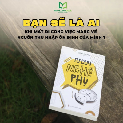 Sách: Tư Duy Nghề Phụ - Thay Đổi Đột Phá Trong Nhận Thức