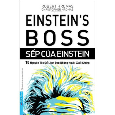 Sách Combo Làm Điều Quan Trọng + Sếp Của Einstein - First News