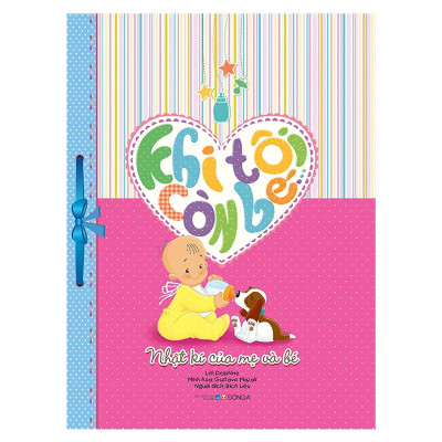 Sách - Nhật Kí Của Mẹ Và Bé - Khi Tôi Còn Bé - Đông A