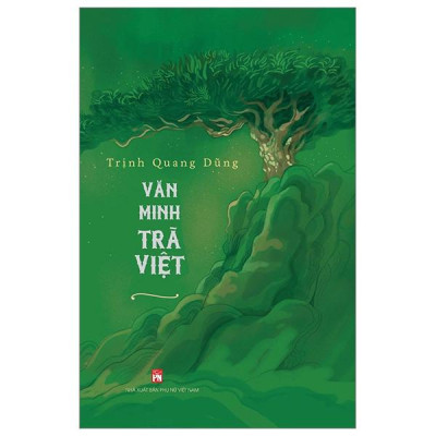 Văn Minh Trà Việt - Bìa Cứng
