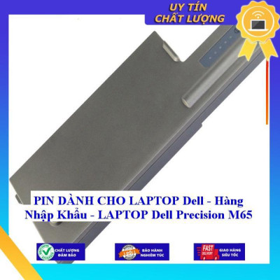 PIN dùng cho LAPTOP Dell Precision M65 - Hàng Nhập Khẩu  MIBAT565