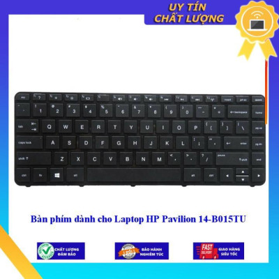 Bàn phím dùng cho Laptop HP Pavilion 14-B015TU - Hàng Nhập Khẩu New Seal