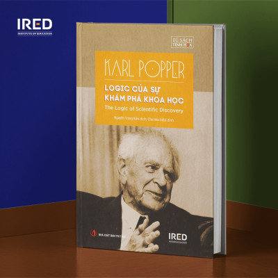 Logic Của Sự Khám Phá Khoa Học (The Logic of Scientific Discovery) - Karl Popper - IRED Books