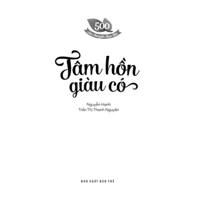 500 Câu Chuyện ĐĐ: Tâm Hồn Giàu Có