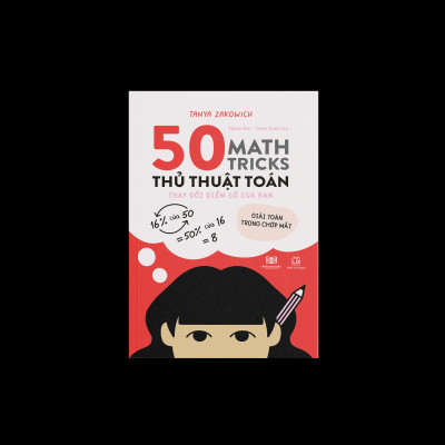 50 THỦ THUẬT TOÁN ( 50 math tricks ) - cuốn sách như giáo trình tập gym cho não bộ - Á Châu Books, Bìa mềm