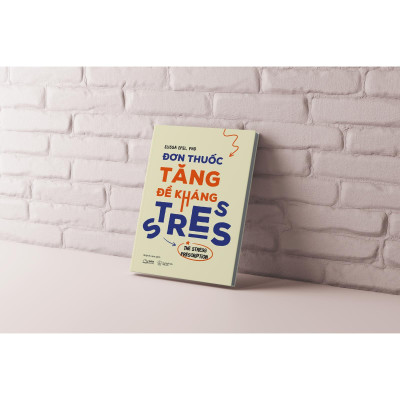 Đơn Thuốc Tăng Đề Kháng Stress - Bản Quyền