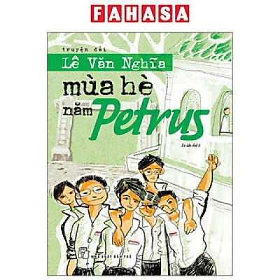 Sách - Mùa Hè Năm Petrus (Tái Bản 2025)