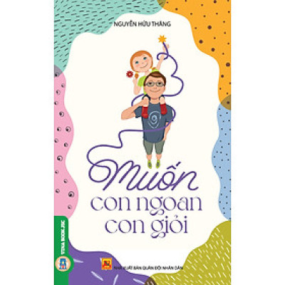 Muốn Con Ngoan Con Giỏi