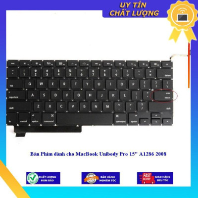 Bàn Phím dùng cho MacBook Unibody Pro 15" A1286 2008 - Hàng Nhập Khẩu New Seal