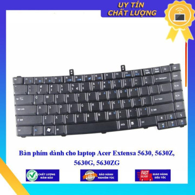 Bàn phím dùng cho laptop Acer Extensa 5630 5630Z 5630G 5630ZG  - Hàng Nhập Khẩu New Seal