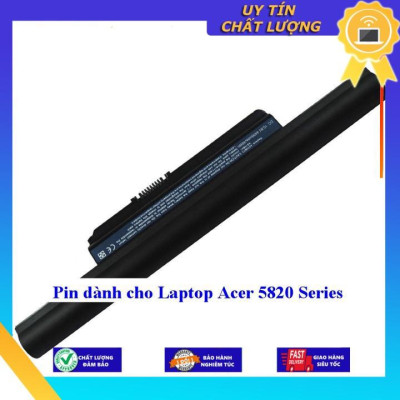 Pin dùng cho Laptop Acer 5820 Series - Hàng Nhập Khẩu MIBAT382