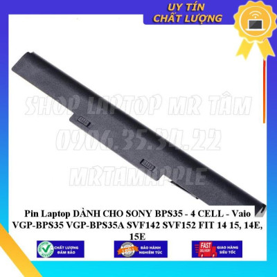 Pin Laptop dùng cho SONY BPS35 - 4 CELL - Vaio VGP-BPS35 VGP-BPS35A SVF142 SVF152 FIT 14 15 14E 15E - Hàng Nhập Khẩu  MIBAT668