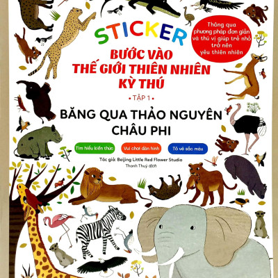 Sticker Bước Vào Thế Giới Thiên Nhiên Kỳ Thú - Tập 1 - Băng Qua Thảo Nguyên Châu Phi