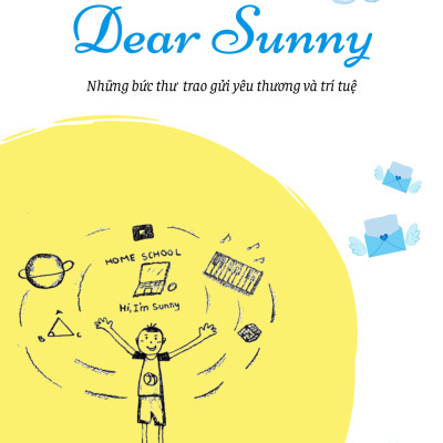 Sách - Dear Sunny - Những Bức Thư Trao Gửi Yêu Thương Và Trí Tuệ