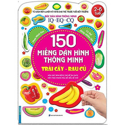 150 Miếng Dán Hình Thông Minh - Trái Cây, Rau Củ (Tái Bản)