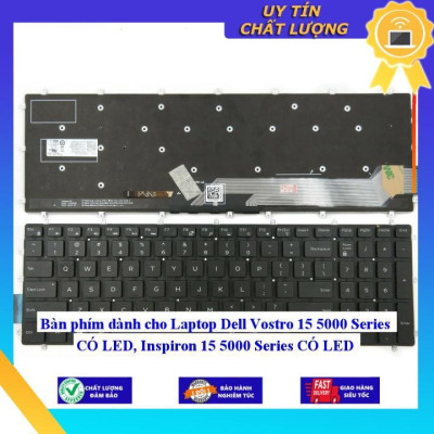 Bàn phím dùng cho Laptop Dell Vostro 15 5000 Series CÓ LED, Inspiron 15 5000 Series CÓ LED  - Hàng Nhập Khẩu New Seal