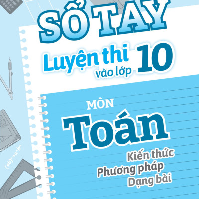 Sổ Tay Luyện Thi Vào Lớp 10 Môn Toán _MEGA