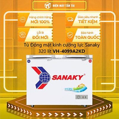 TỦ ĐÔNG SANAKY 305 LÍT VH-4099A2KD ĐỒNG (R600A) (KÍNH CƯỜNG LỰC) - HÀNG CHÍNH HÃNG