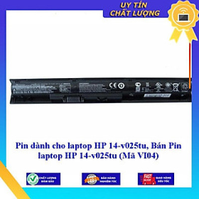 Pin dùng cho laptop HP 14-v025tu ( Mã VI04 ) - Hàng Nhập Khẩu  MIBAT19