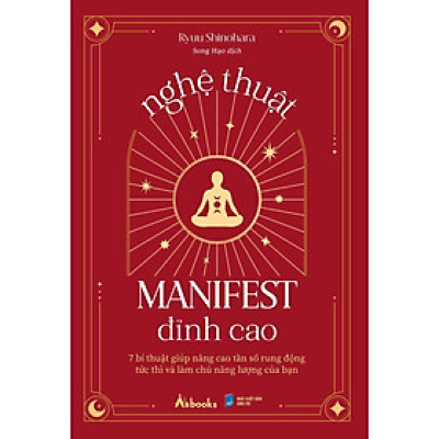 Nghệ Thuật Manifest Đỉnh Cao - Bản Quyền