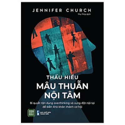 Thấu Hiểu Mâu Thuẫn Nội Tâm - Bản Quyền