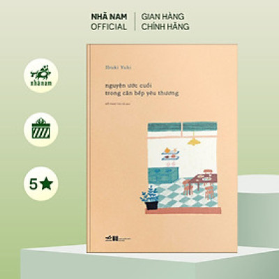 Sách - Nguyện ước cuối trong căn bếp yêu thương - Nhã Nam Official