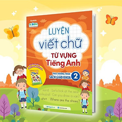 Sách - Luyện Viết Chữ Từ Vựng Tiếng Anh Theo Chương Trình Sách Giáo Khoa Lớp 2 - Megabook