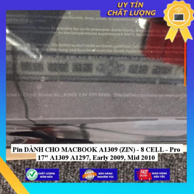 Pin dùng cho MACBOOK A1309  Pro 17" A1309 A1297, Early 2009, Mid 2010 - Hàng Nhập Khẩu New Seal